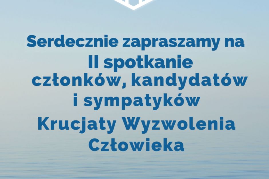 II Spotkanie członków, kandydatów i sympatyków KWC