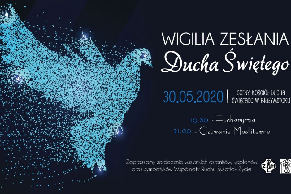 Zaproszenie na Wigilię Zesłania Ducha Świętego - 30 maja 2020 roku