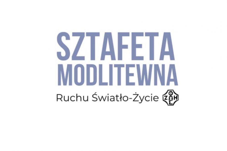  „Pokój Tobie Polsko, Ojczyzno moja” Sztafeta Modlitewna