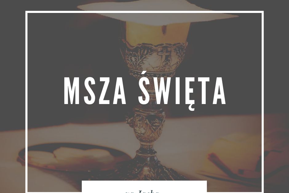 Msza Święta za Jacka