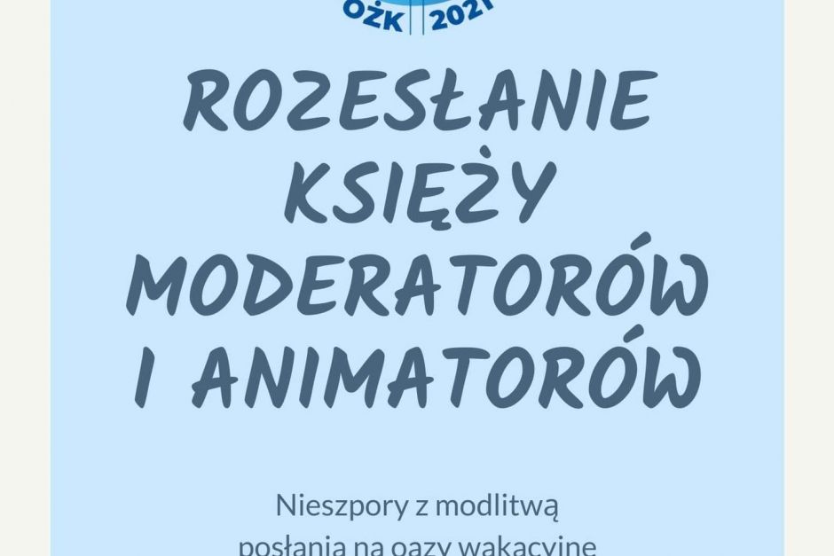 Rozesłanie Księży Moderatorów i Animatorów