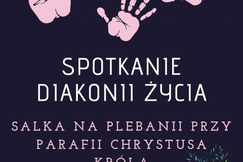 Spotkanie Diecezjalnej Diakonii Życia - Kwiecień 2019