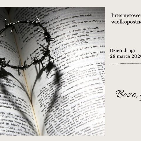 Internetowe rekolekcje wielkopostne - Dzień drugi 28 marca 2020 r.