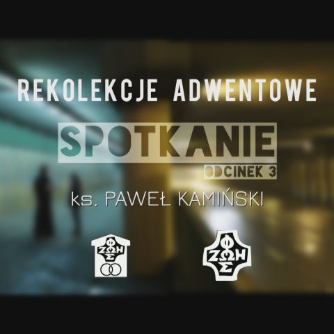 III odc. adwentowych rekolekcji małżeńskich-SPOTK. ZE WSPÓŁMAŁŻONKIEM