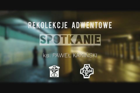 I odcinek adwentowych rekolekcji małżeńskich - SPOTKANIE Z BOGIEM.