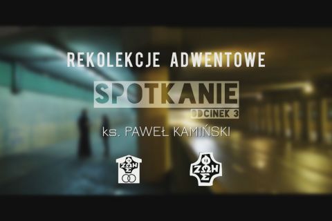 III odc. adwentowych rekolekcji małżeńskich-SPOTK. ZE WSPÓŁMAŁŻONKIEM
