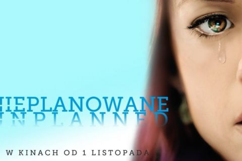 Zaproszenie na film „Nieplanowane”