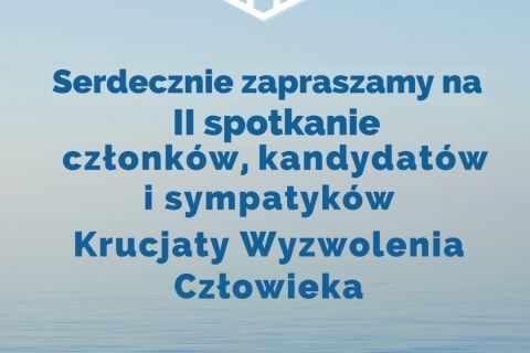 II Spotkanie członków, kandydatów i sympatyków KWC