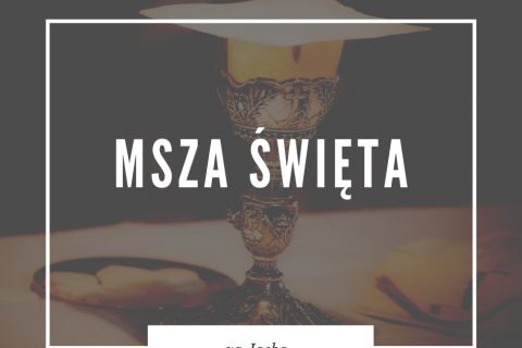 Msza Święta za Jacka