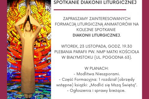Spotkanie Diecezjalnej Diakonii Liturgicznej - 23 listopada 2021