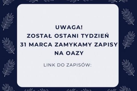 Ostatni tydzień zapisów na Oazy