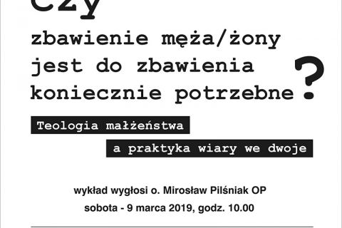 Czy zbawienie męża/żony jest do mojego zbawienia koniecznie potrzebne?